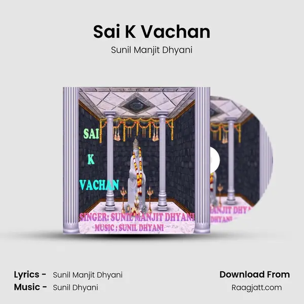 Sai K Vachan - Sunil Manjit Dhyani album cover 