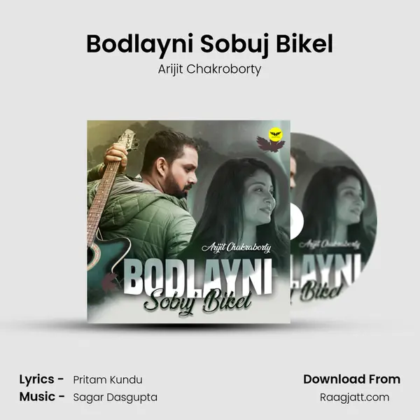 Bodlayni Sobuj Bikel - Arijit Chakroborty album cover 