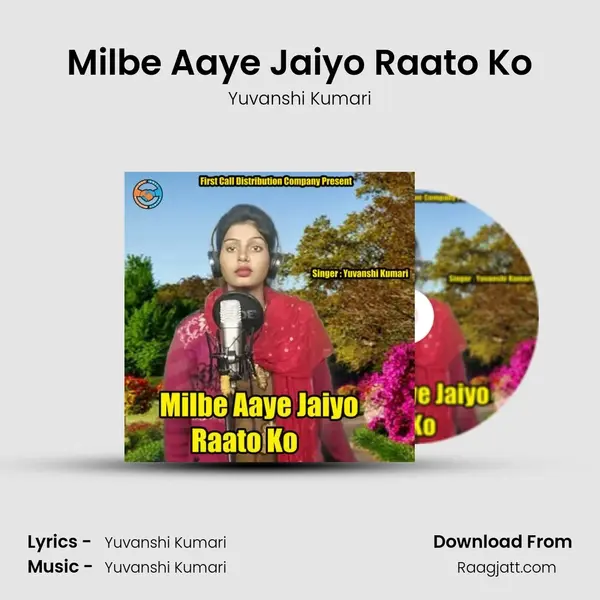 Milbe Aaye Jaiyo Raato Ko - Yuvanshi Kumari album cover 