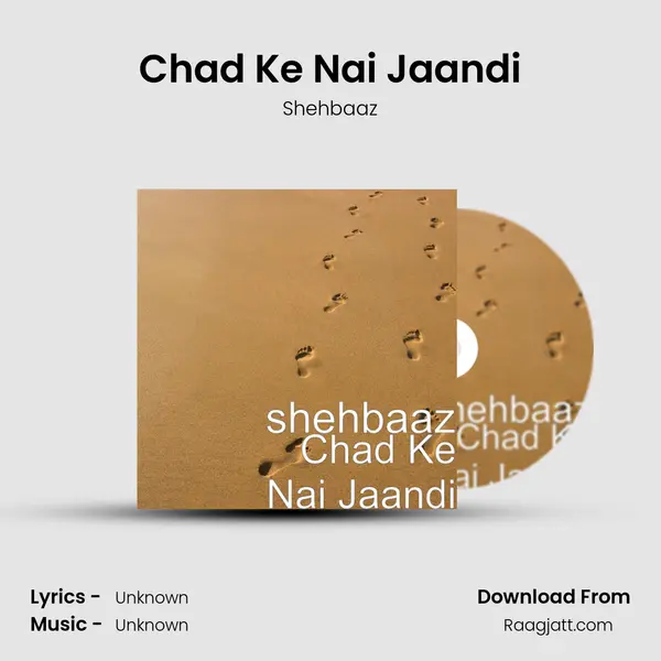 Chad Ke Nai Jaandi - Shehbaaz album cover 