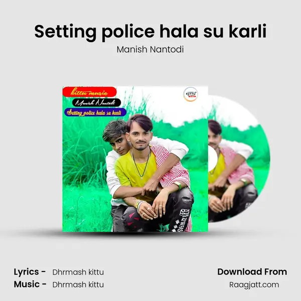 Setting police hala su karli mp3 song