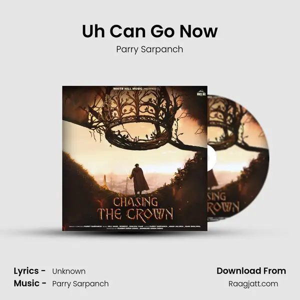 Uh Can Go Now - Parry Sarpanch album cover 