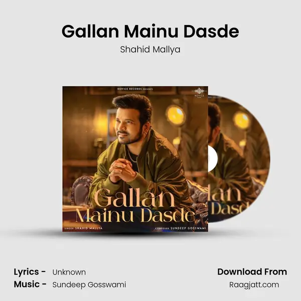 Gallan Mainu Dasde - Shahid Mallya album cover 