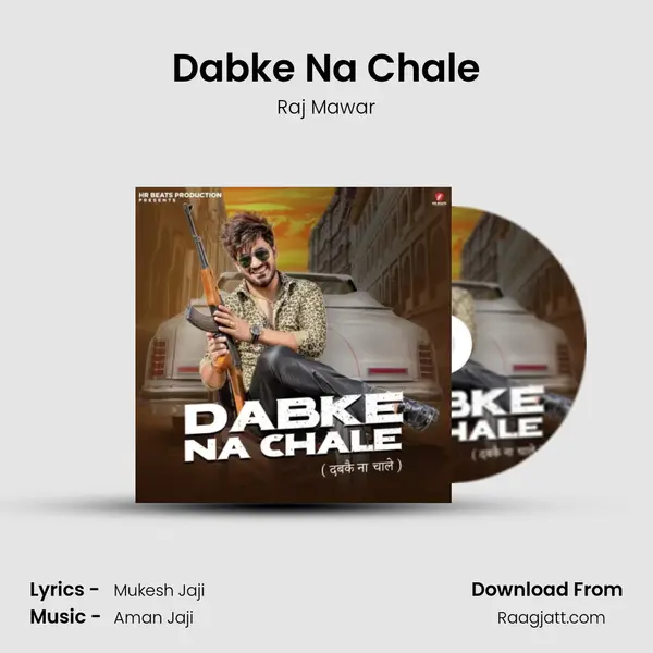 Dabke Na Chale - Raj Mawar album cover 