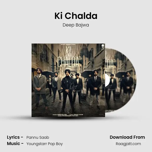 Ki Chalda - Deep Bajwa album cover 