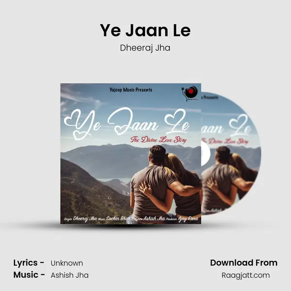 Ye Jaan Le - Dheeraj Jha album cover 