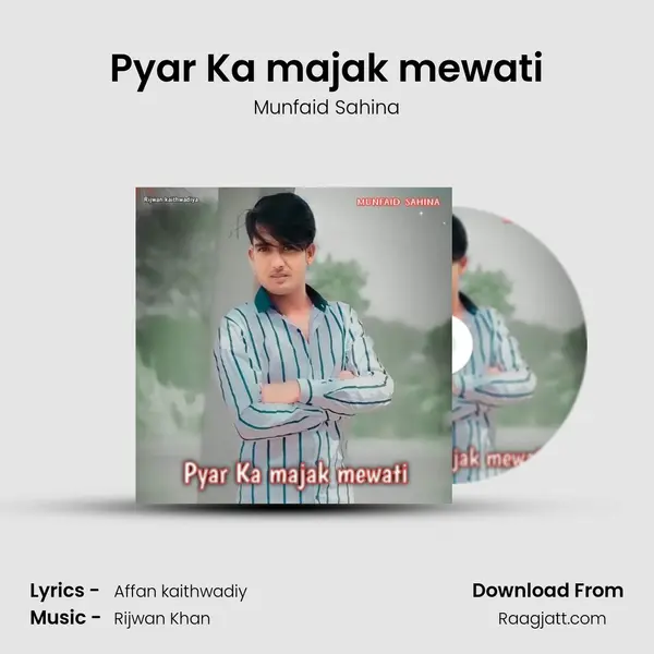 Pyar Ka majak mewati mp3 song