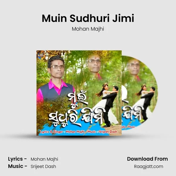 Muin Sudhuri Jimi - Mohan Majhi album cover 