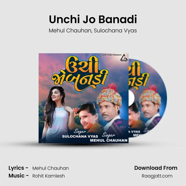 Unchi Jo Banadi - Mehul Chauhan album cover 