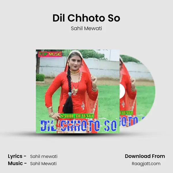 Dil Chhoto So mp3 song