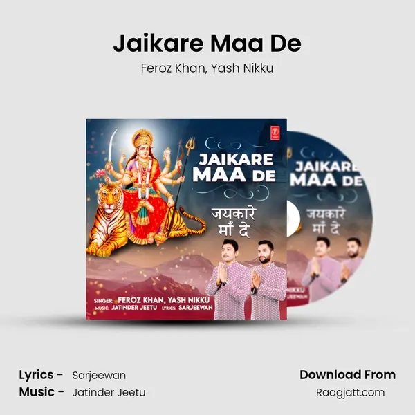 Jaikare Maa De - Feroz Khan mp3 song