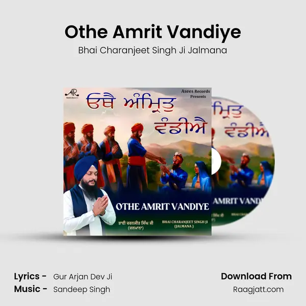 Othe Amrit Vandiye - Bhai Charanjeet Singh Ji Jalmana album cover 