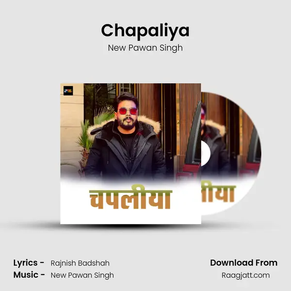 Chapaliya mp3 song