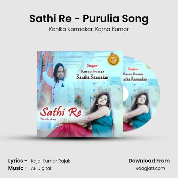 Sathi Re - Purulia Song - Kanika Karmakar album cover 