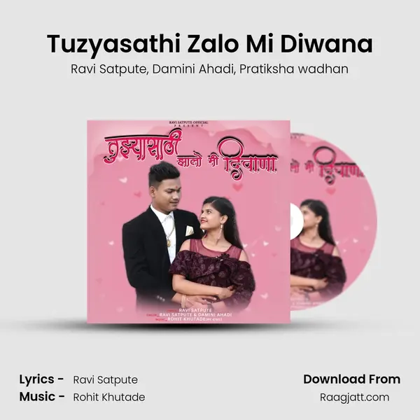 Tuzyasathi Zalo Mi Diwana - Ravi Satpute album cover 