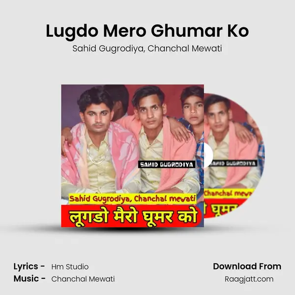 Lugdo Mero Ghumar Ko mp3 song