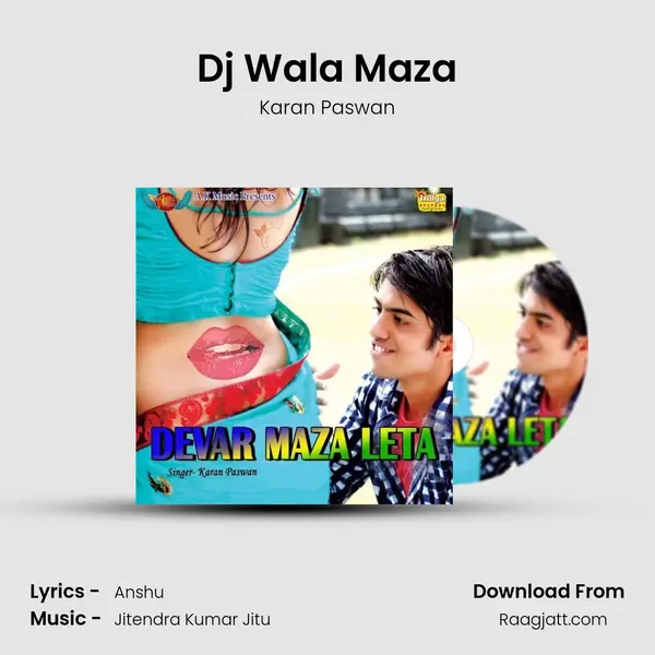 Dj Wala Maza mp3 song