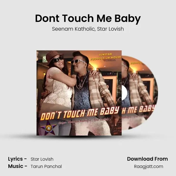 Don't Touch Me Baby mp3 song