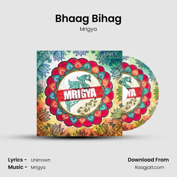 Bhaag Bihag - Mrigya album cover 