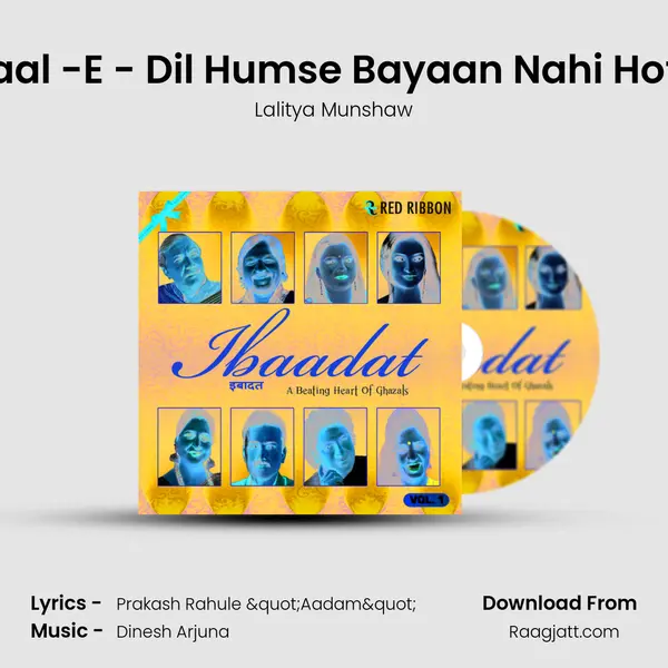 Haal -E - Dil Humse Bayaan Nahi Hota mp3 song