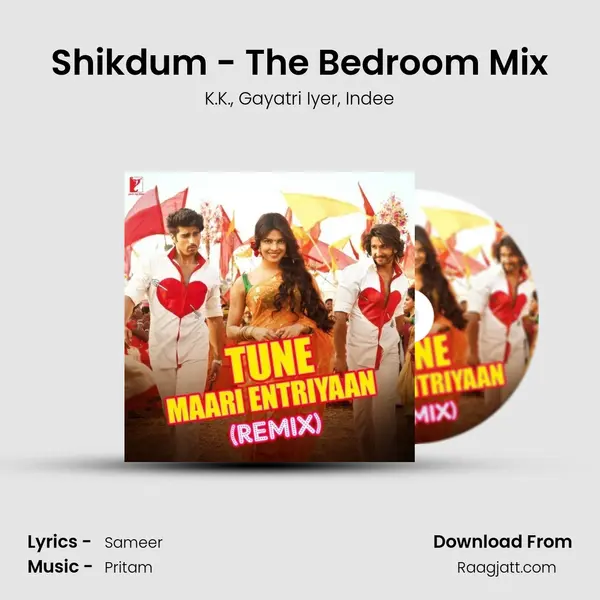 Shikdum - The Bedroom Mix mp3 song