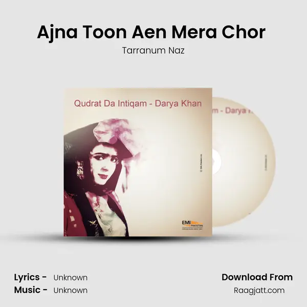 Ajna Toon Aen Mera Chor (From Qudrat Da Intiqam) mp3 song