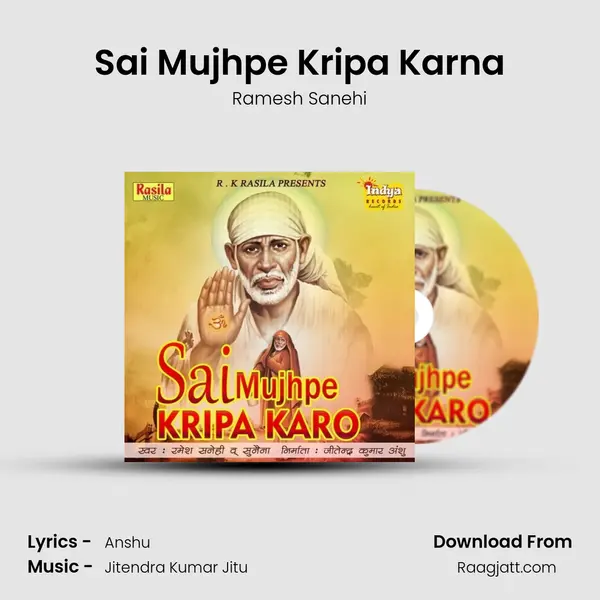 Sai Mujhpe Kripa Karna mp3 song