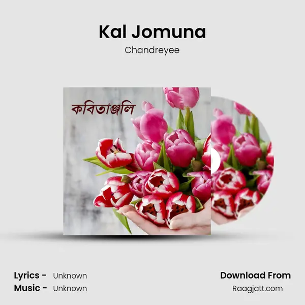 Kal Jomuna - Chandreyee album cover 