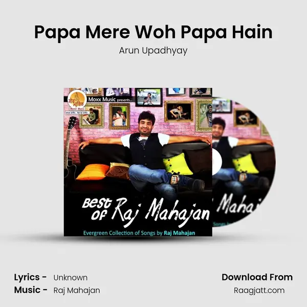 Papa Mere Woh Papa Hain mp3 song