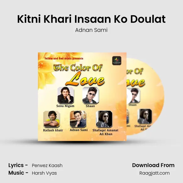 Kitni Khari Insaan Ko Doulat mp3 song