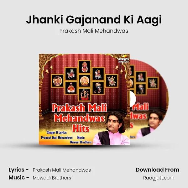 Jhanki Gajanand Ki Aagi - Prakash Mali Mehandwas album cover 