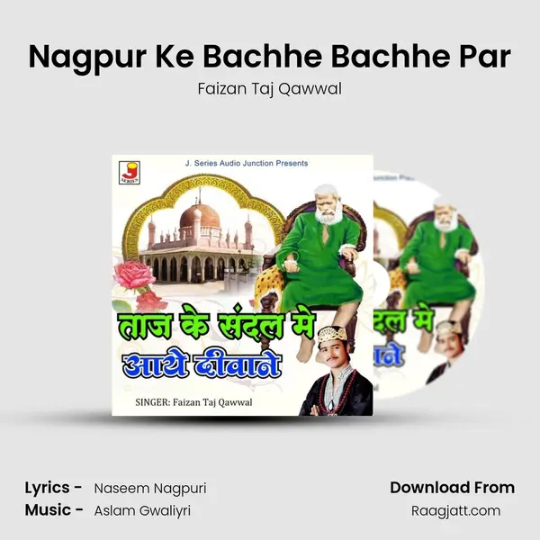 Nagpur Ke Bachhe Bachhe Par - Faizan Taj Qawwal album cover 