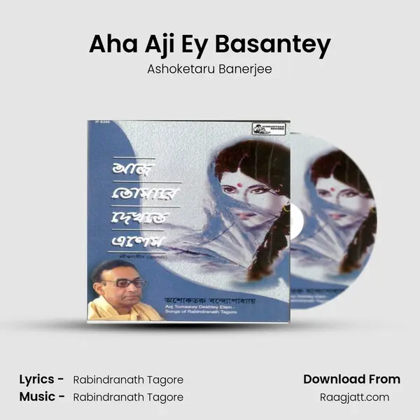 Aha Aji Ey Basantey mp3 song