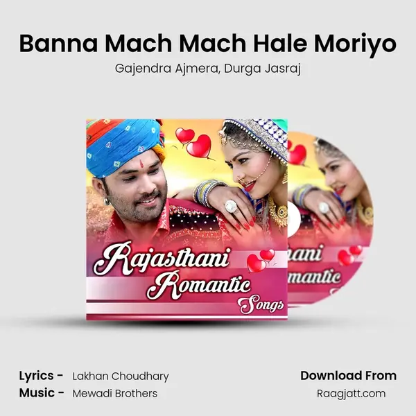 Banna Mach Mach Hale Moriyo mp3 song