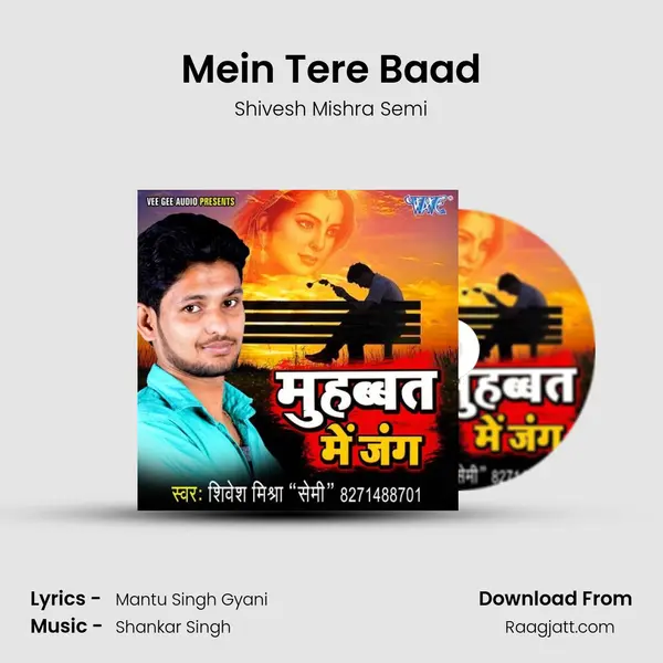 Mein Tere Baad - Shivesh Mishra Semi album cover 