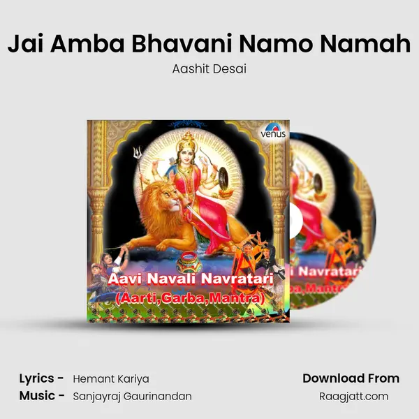 Jai Amba Bhavani Namo Namah - Aashit Desai album cover 