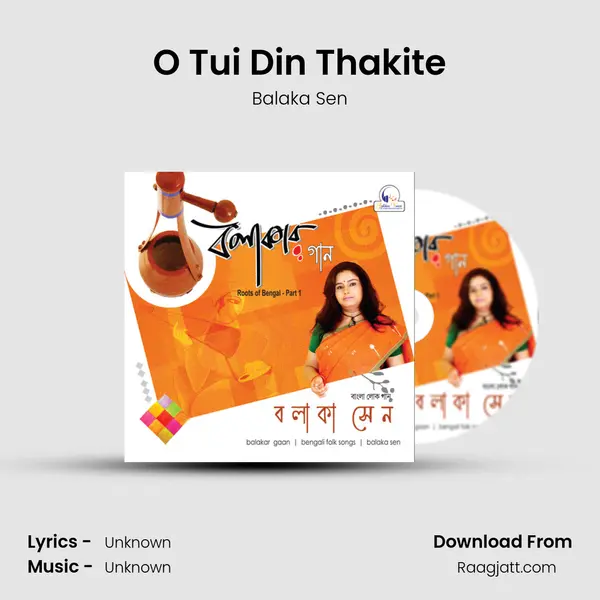 O Tui Din Thakite - Balaka Sen album cover 