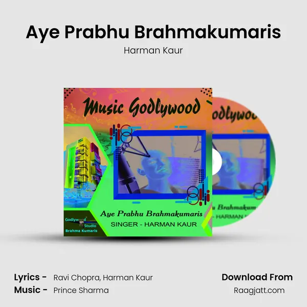 Aye Prabhu Brahmakumaris mp3 song