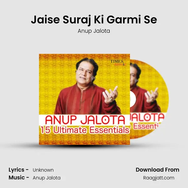 Jaise Suraj Ki Garmi Se - Anup Jalota album cover 