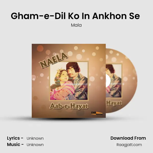 Gham-e-Dil Ko In Ankhon Se (From Naela) mp3 song