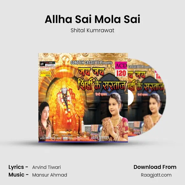 Allha Sai Mola Sai mp3 song