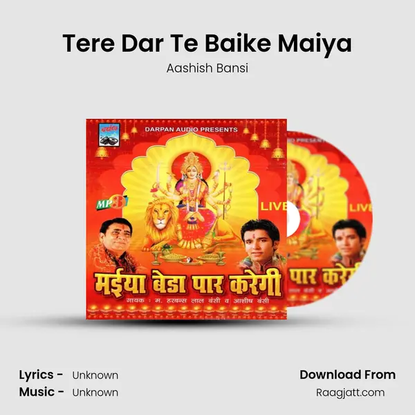 Tere Dar Te Baike Maiya - Aashish Bansi album cover 