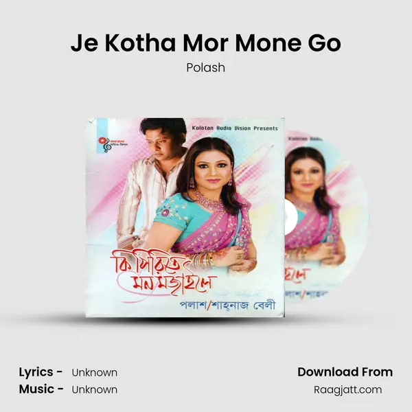 Je Kotha Mor Mone Go - Polash album cover 