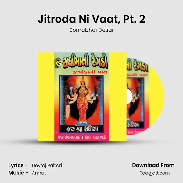 Jitroda Ni Vaat, Pt. 2 mp3 song