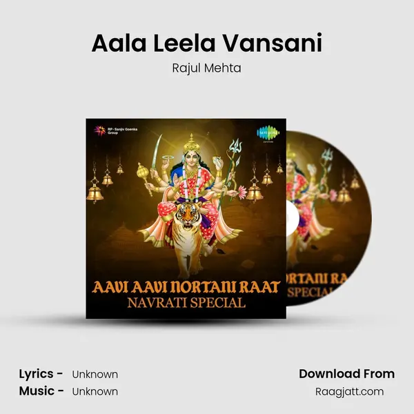 Aala Leela Vansani - Rajul Mehta album cover 