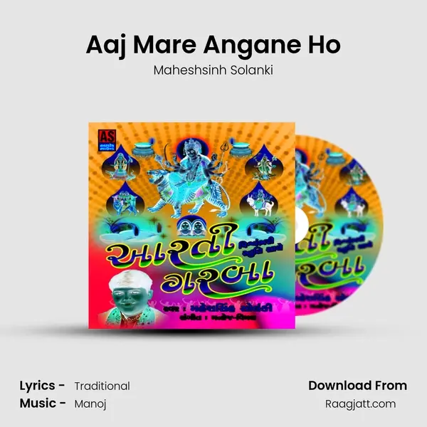 Aaj Mare Angane Ho mp3 song