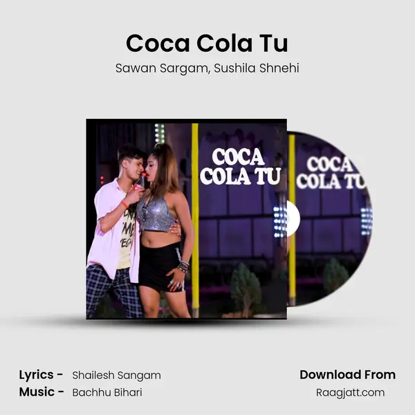 Coca Cola Tu - Sawan Sargam album cover 