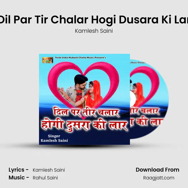 Dil Par Tir Chalar Hogi Dusara Ki Lar mp3 song