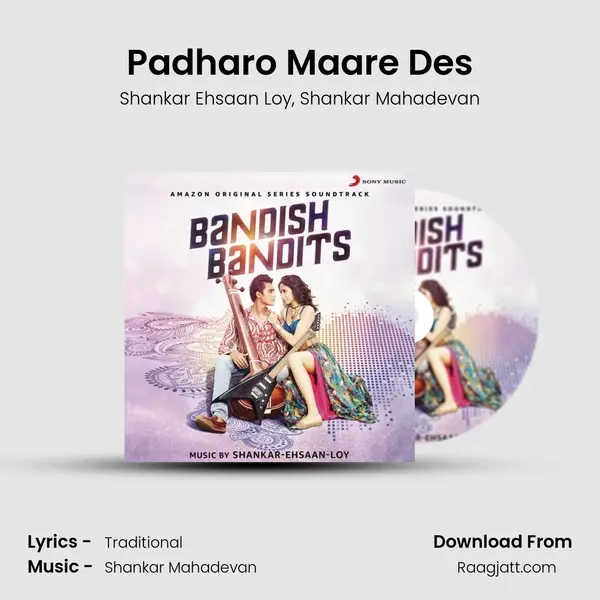 Padharo Maare Des - Shankar Ehsaan Loy album cover 