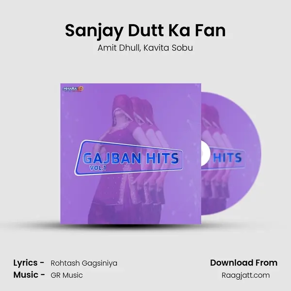 Sanjay Dutt Ka Fan mp3 song